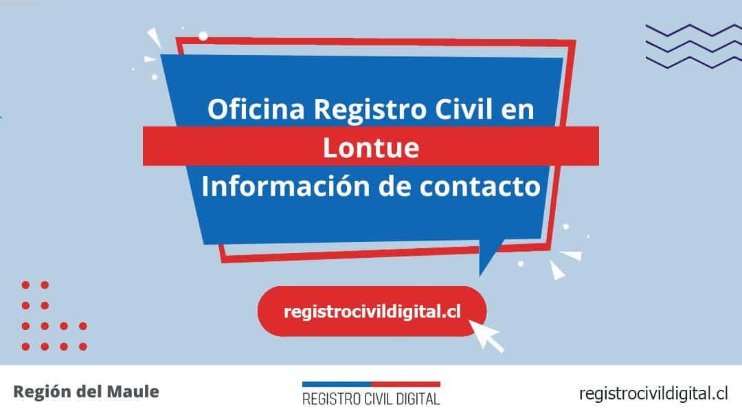 Oficina del registro civil en lontue, maule 1 Encuentra toda información de la oficina del registro civil de lontué horario, dirección, teléfono pedir hora