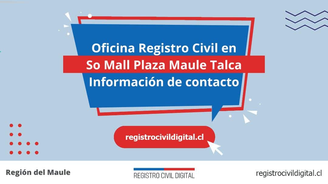 Oficina del registro civil en so mall plaza maule talca, maule 1 Encuentra toda información de la oficina del registro civil de so mall plaza maule talca horario, dirección, teléfono pedir hora