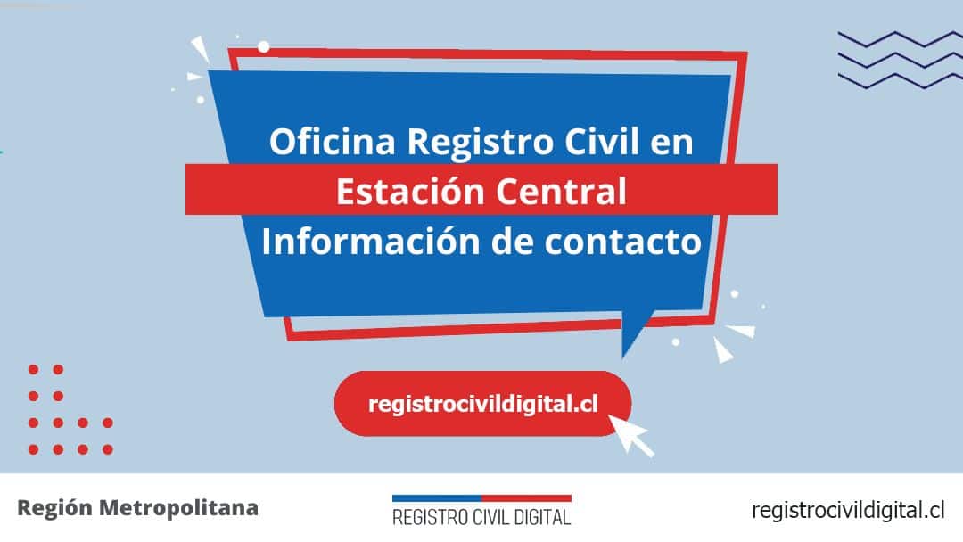 Encuentra toda información de la oficina del registro civil de estación central horario, dirección, teléfono pedir hora
