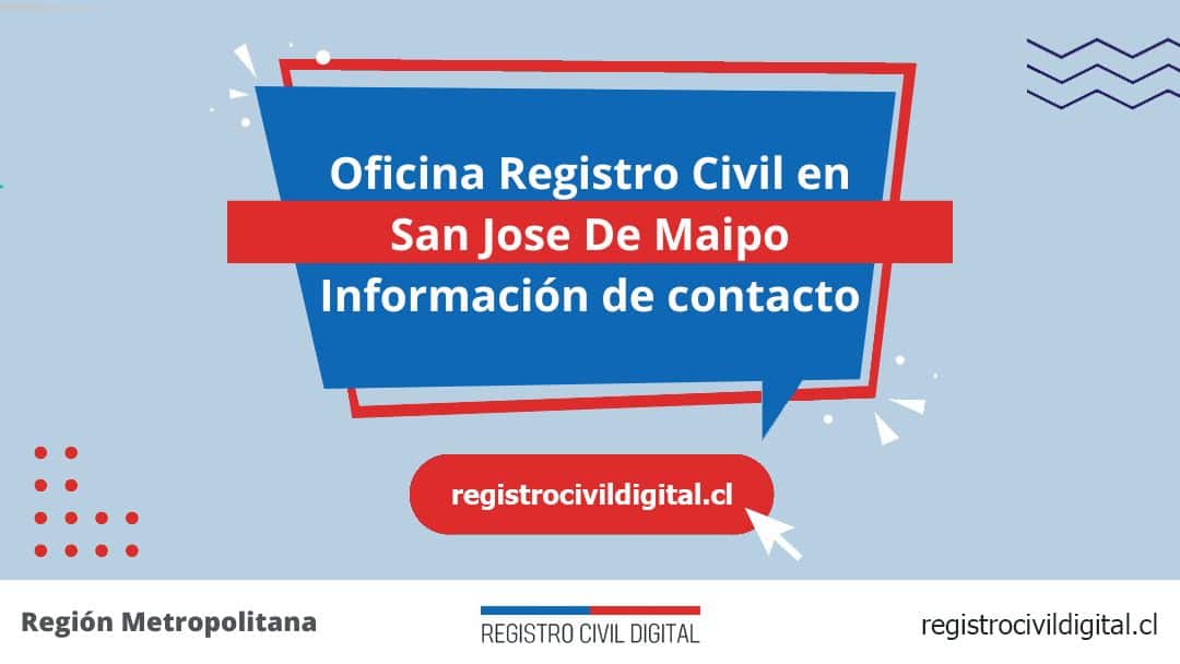 Encuentra toda información de la oficina del registro civil de san josé de maipo horario, dirección, teléfono pedir hora