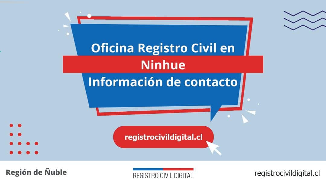 Oficina del registro civil en ninhue, ñuble 1 Encuentra toda información de la oficina del registro civil de ninhue horario, dirección, teléfono pedir hora