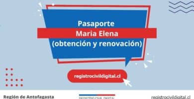 Pasaporte en maria elena (obtención y renovación) 6 Sacar pasaporte en antofagasta maria elena