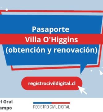Pasaporte en villa o'higgins (obtención y renovación) 2 Sacar pasaporte en aysen del gral carlos ibanez del campo villa ohiggins