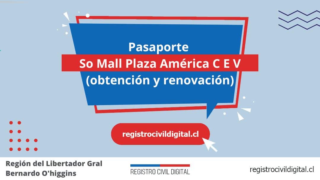Pasaporte en so mall plaza america c e v (obtención y renovación) 1 Encuentra toda información de la oficina del registro civil de so mall plaza américa c. E. V horario, dirección, teléfono pedir hora