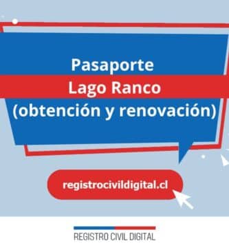 Pasaporte en lago ranco (obtención y renovación) 1 Sacar pasaporte en los rios lago ranco