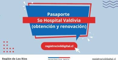 Pasaporte en so hospital valdivi (obtención y renovación) 8 Sacar pasaporte en los rios so hospital valdivi