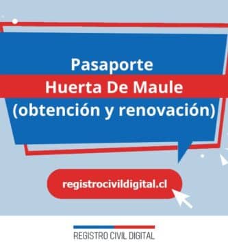 Pasaporte en huerta de maule (obtención y renovación) 3 Sacar pasaporte en maule huerta de maule